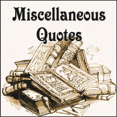 Miscellaneous quotes written by Charles Dickens