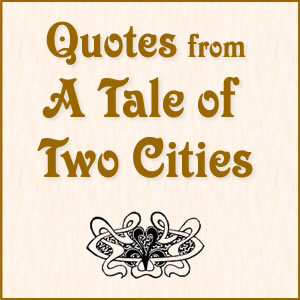 A Tale of Two Cities Quotes