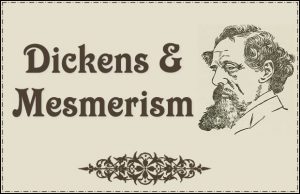 Charles Dickens and Mesmerism