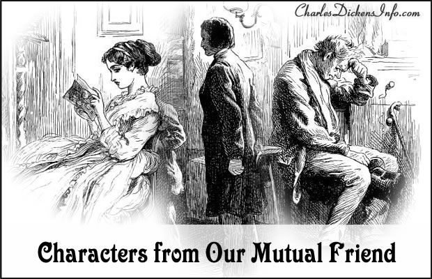 Characters in Our Mutual Friend