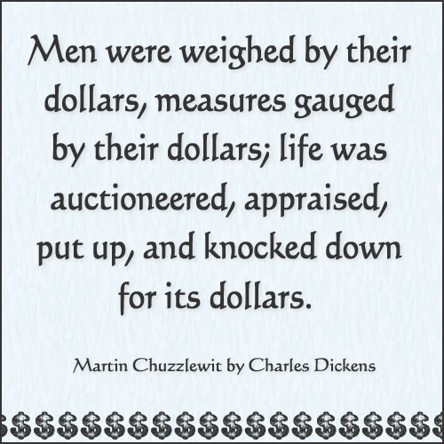 Men were weighed by their dollars